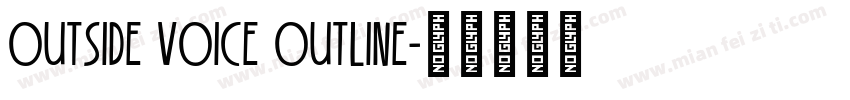 Outside Voice Outline字体转换